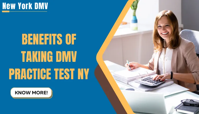 Benefits of Taking DMV Practice Test NY