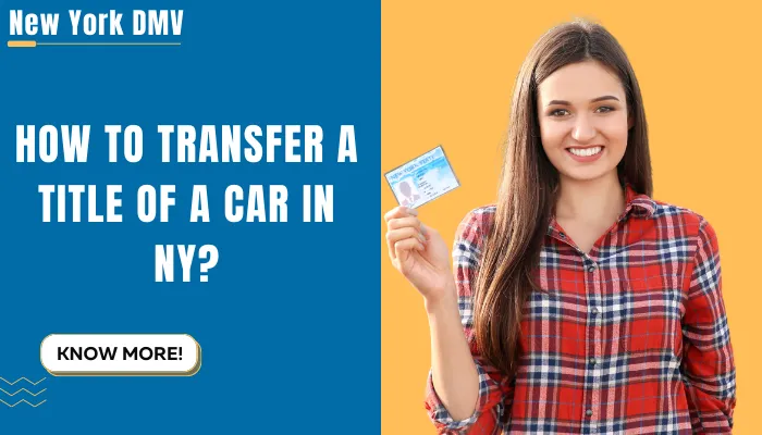 How To Transfer A Title Of A Car In NY