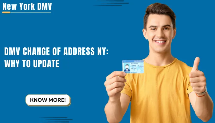 DMV Change of Address NY Why to Update